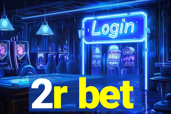 2r bet